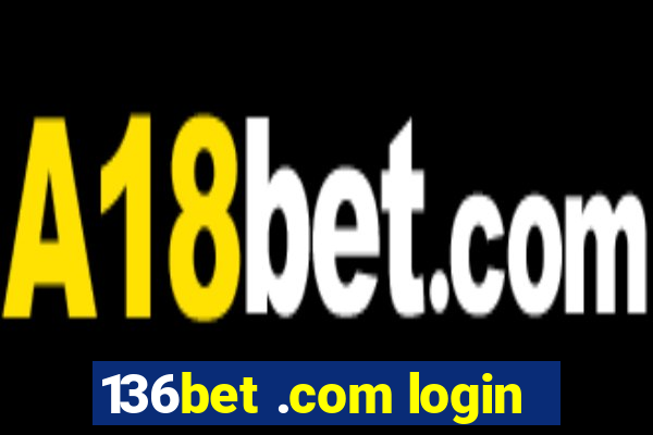 136bet .com login